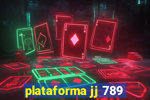 plataforma jj 789